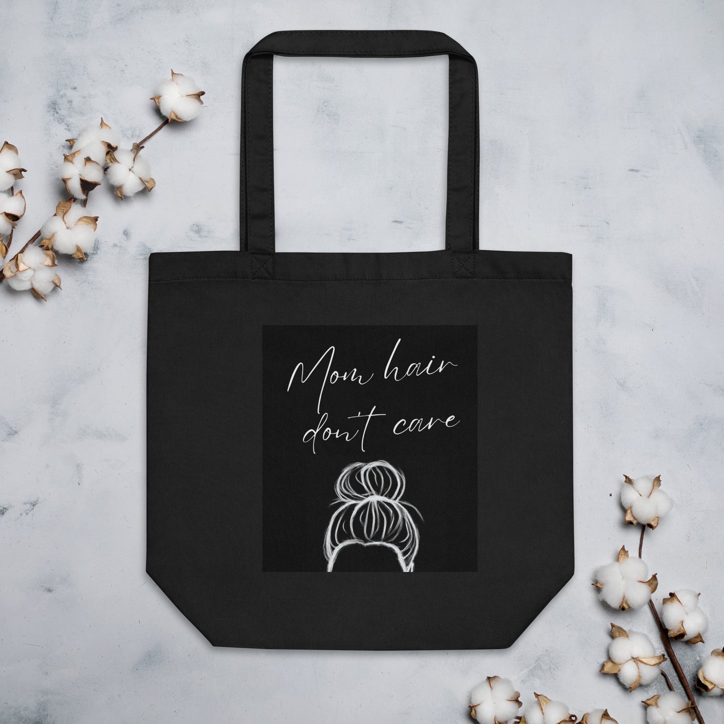 Mom Hair Don't Care Eco Tote Bag