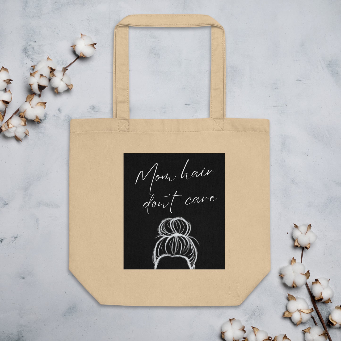 Mom Hair Don't Care Eco Tote Bag