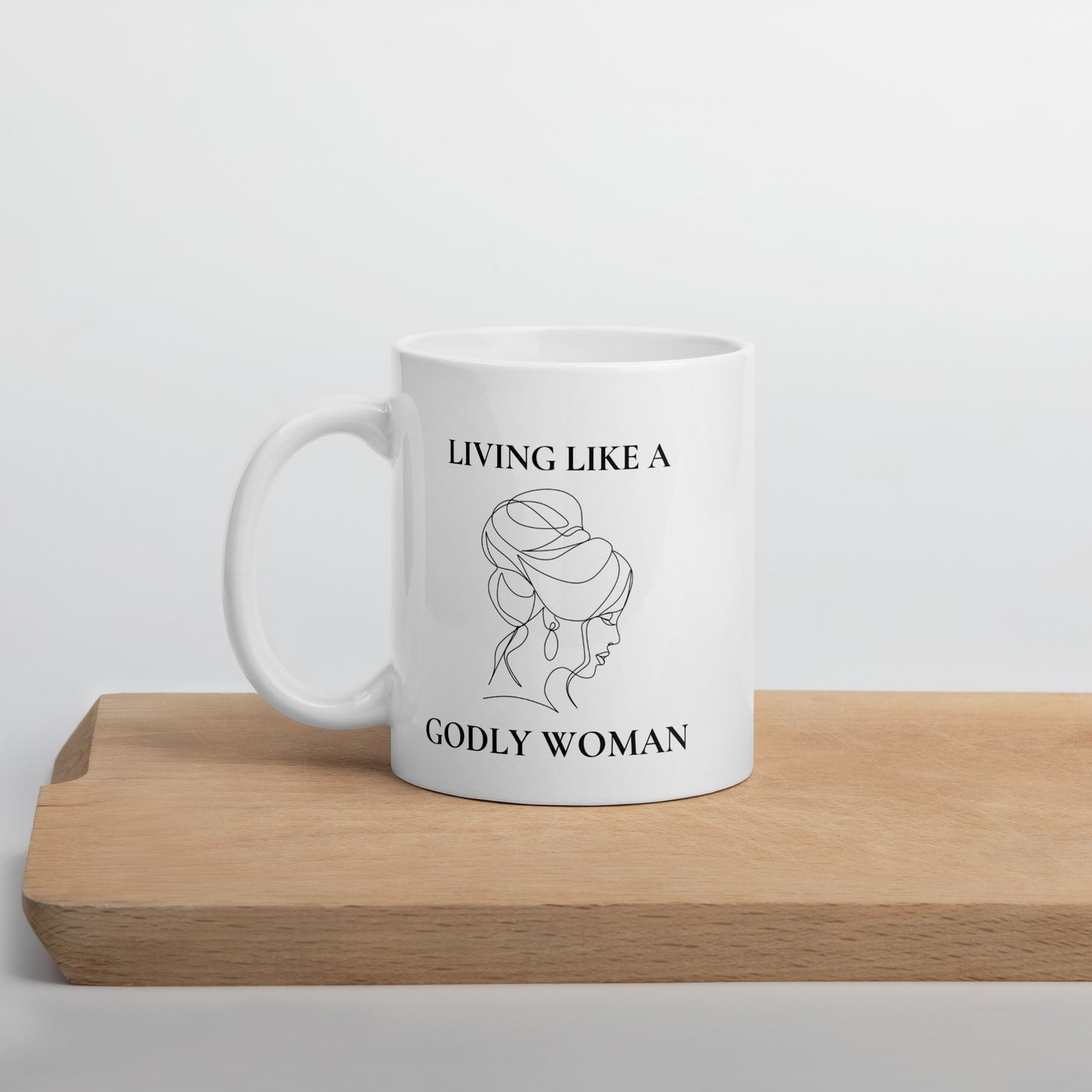 Living like a Godly Woman Classy White glossy mug