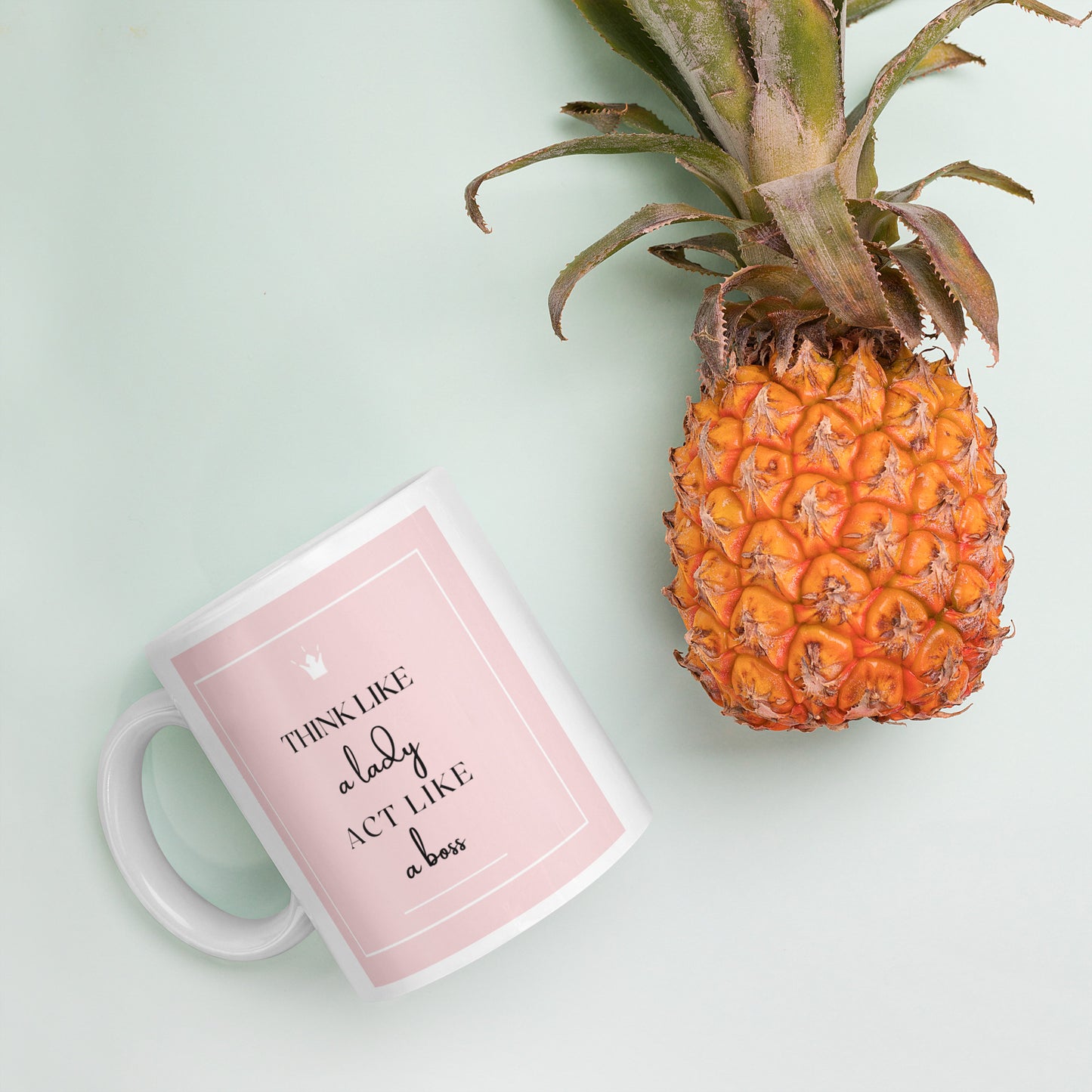 Think like a Lady act like a Boss White glossy mug