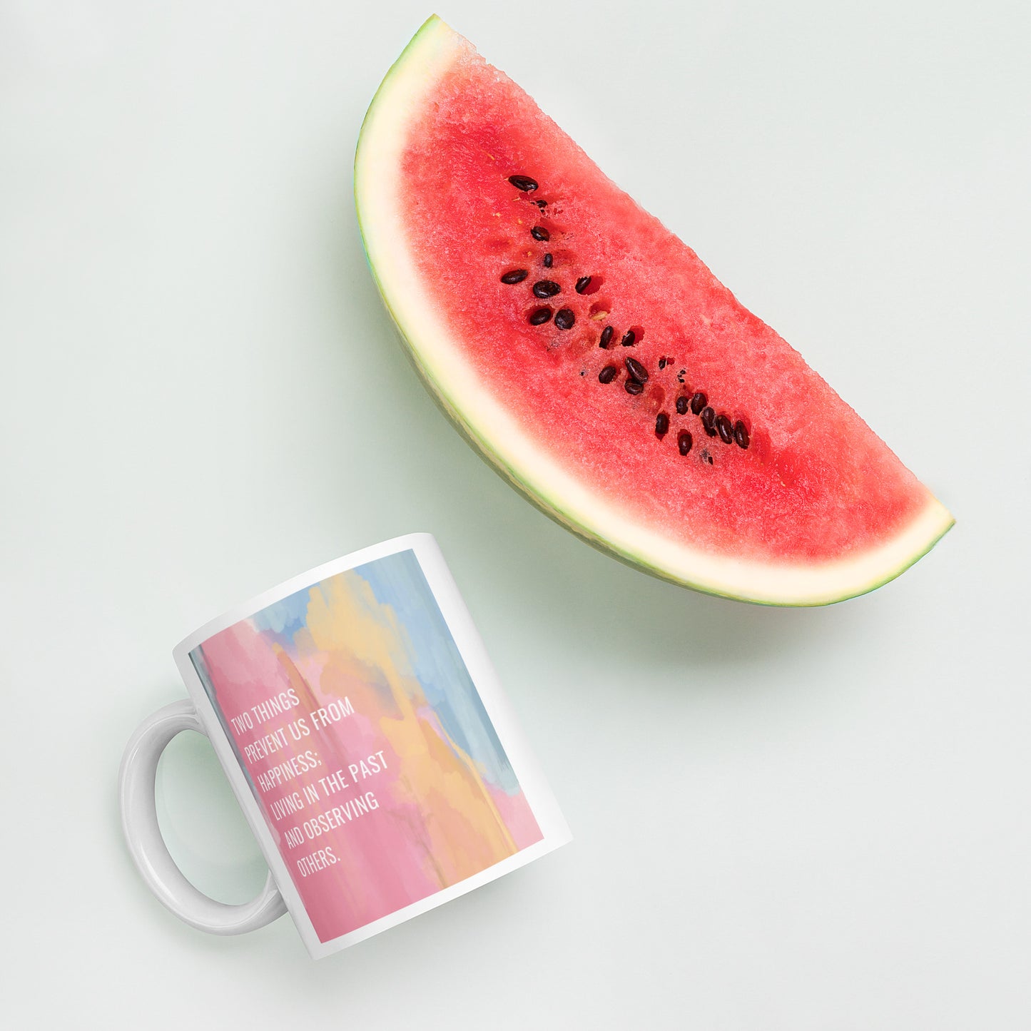 Two Things Prevent Happiness White glossy mug