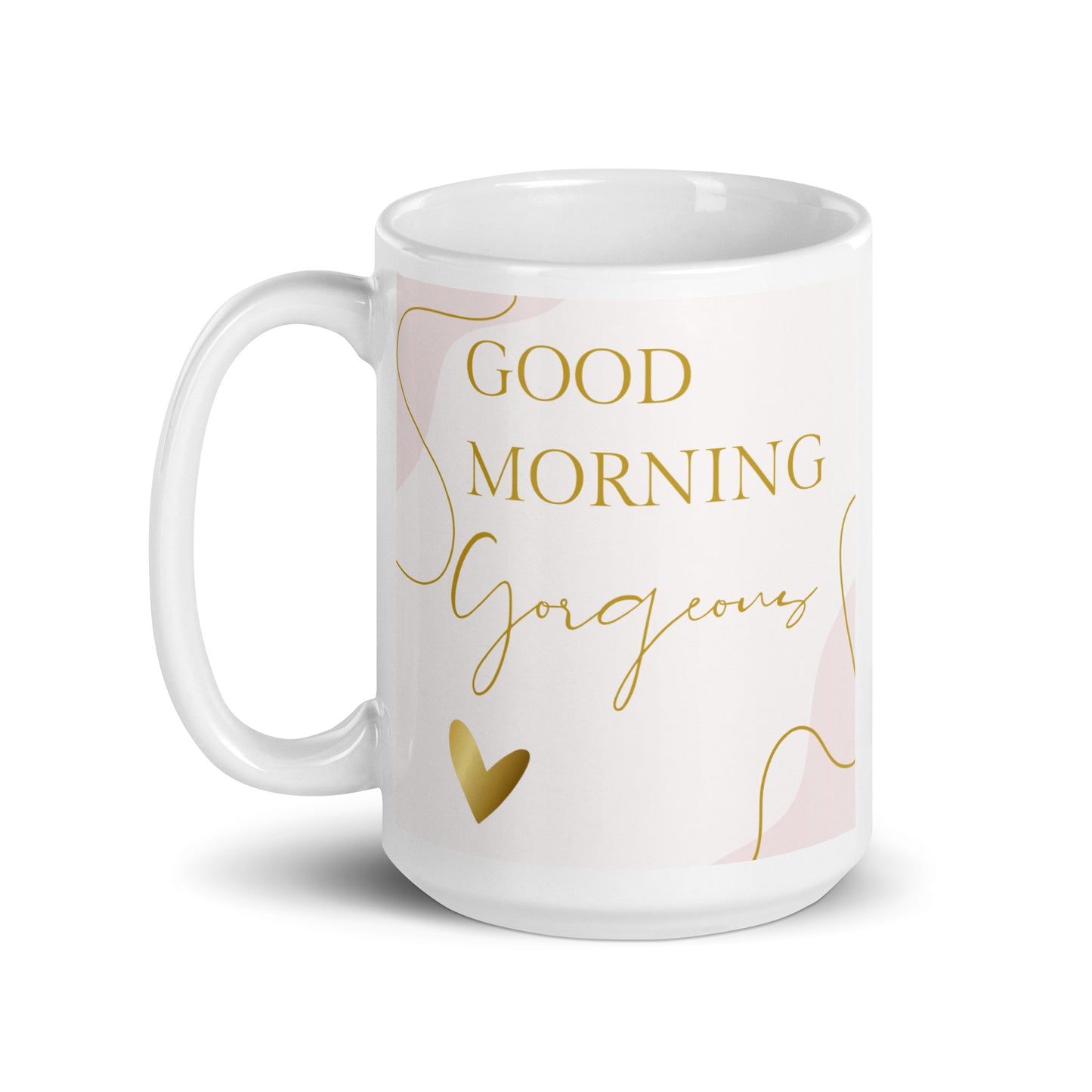 Good Morning Gorgeous White glossy mug