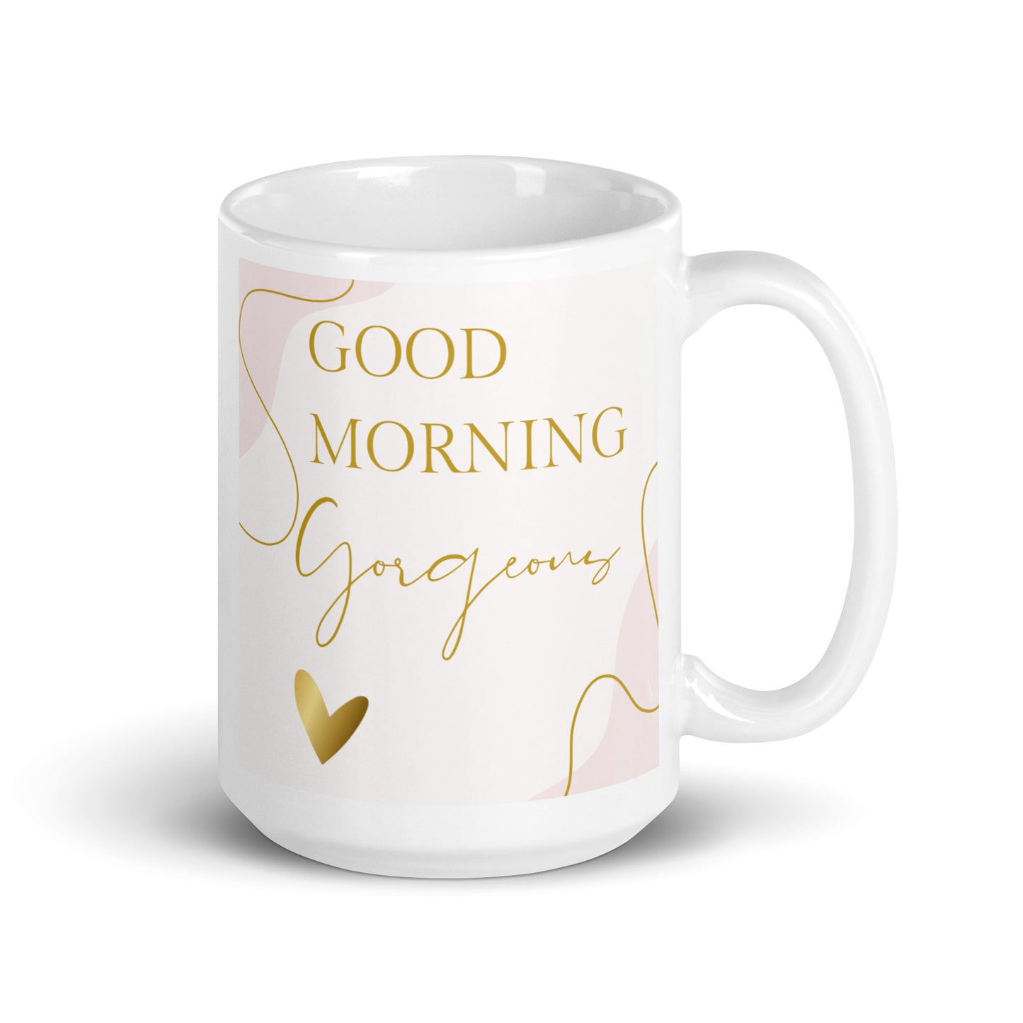 Good Morning Gorgeous White glossy mug