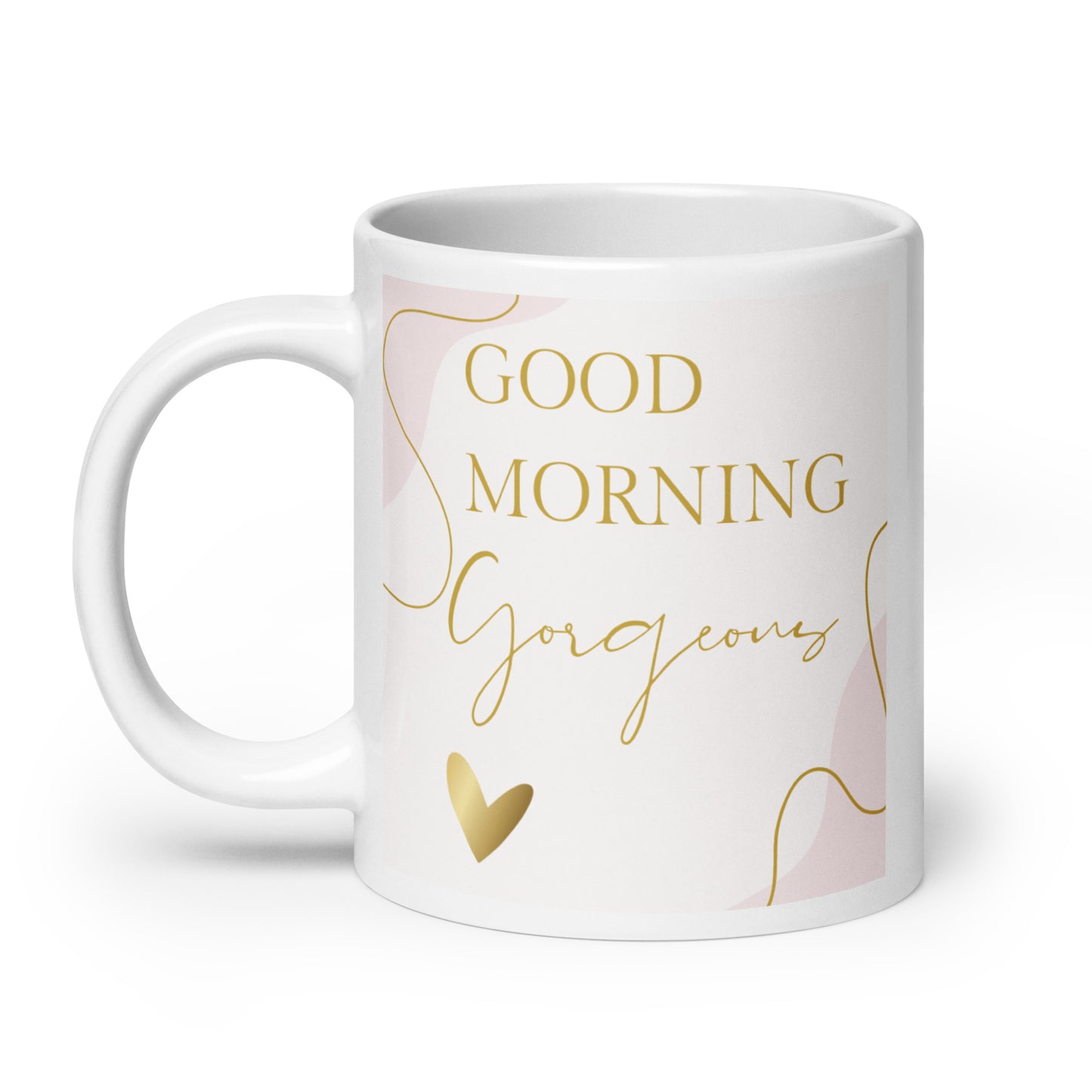 Good Morning Gorgeous White glossy mug