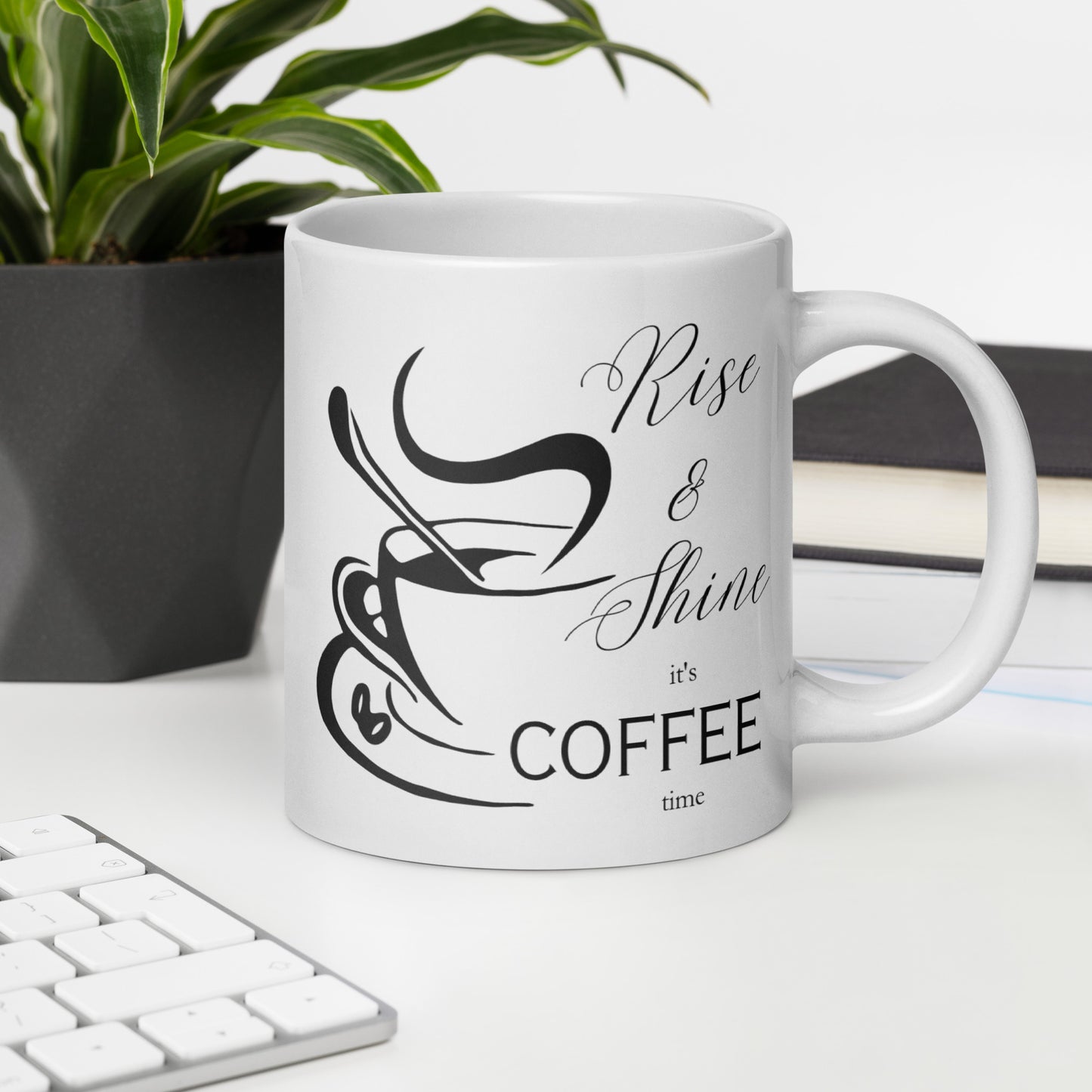 Rise & Shine it's Coffee Time Elegant White glossy mug