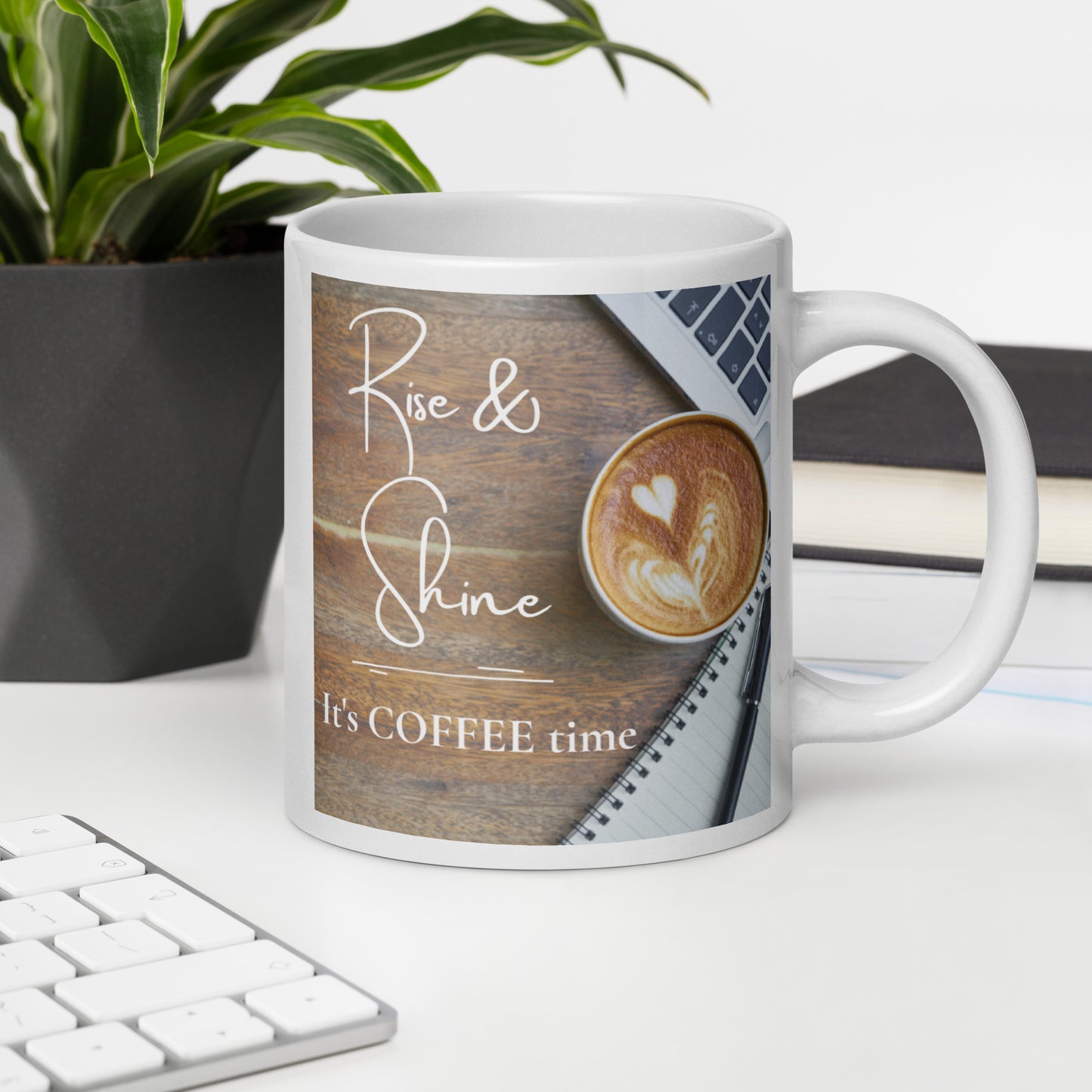Rise & Shine it's Coffee Time White glossy mug