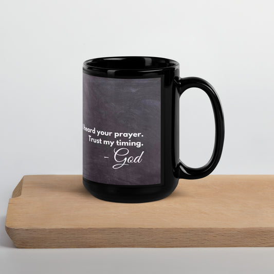 Trust My Timing Black Glossy Mug