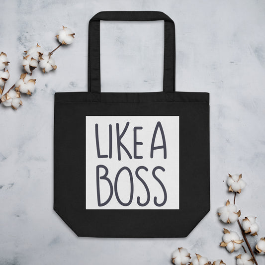 Like a Boss Eco Tote Bag