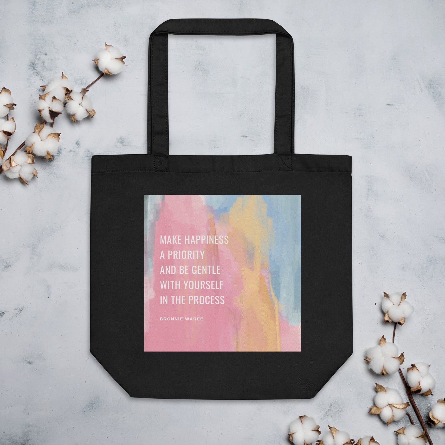 Make happiness a priority Eco Tote Bag