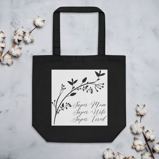 Super Mom Super Wife Super Tired Elegant Branch Eco Tote Bag