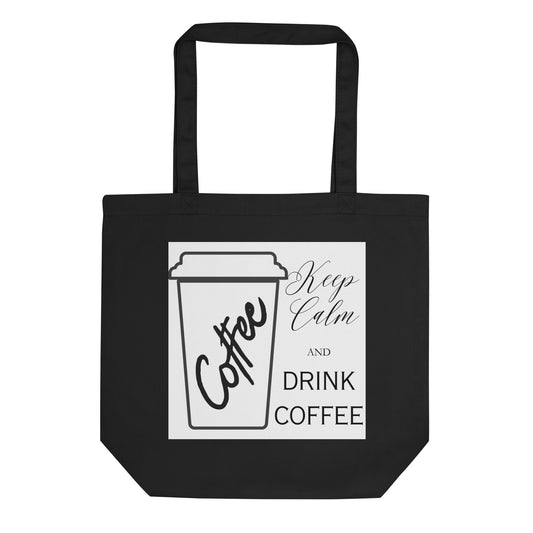 Keep Calm and Drink Coffee Bold Eco Tote Bag