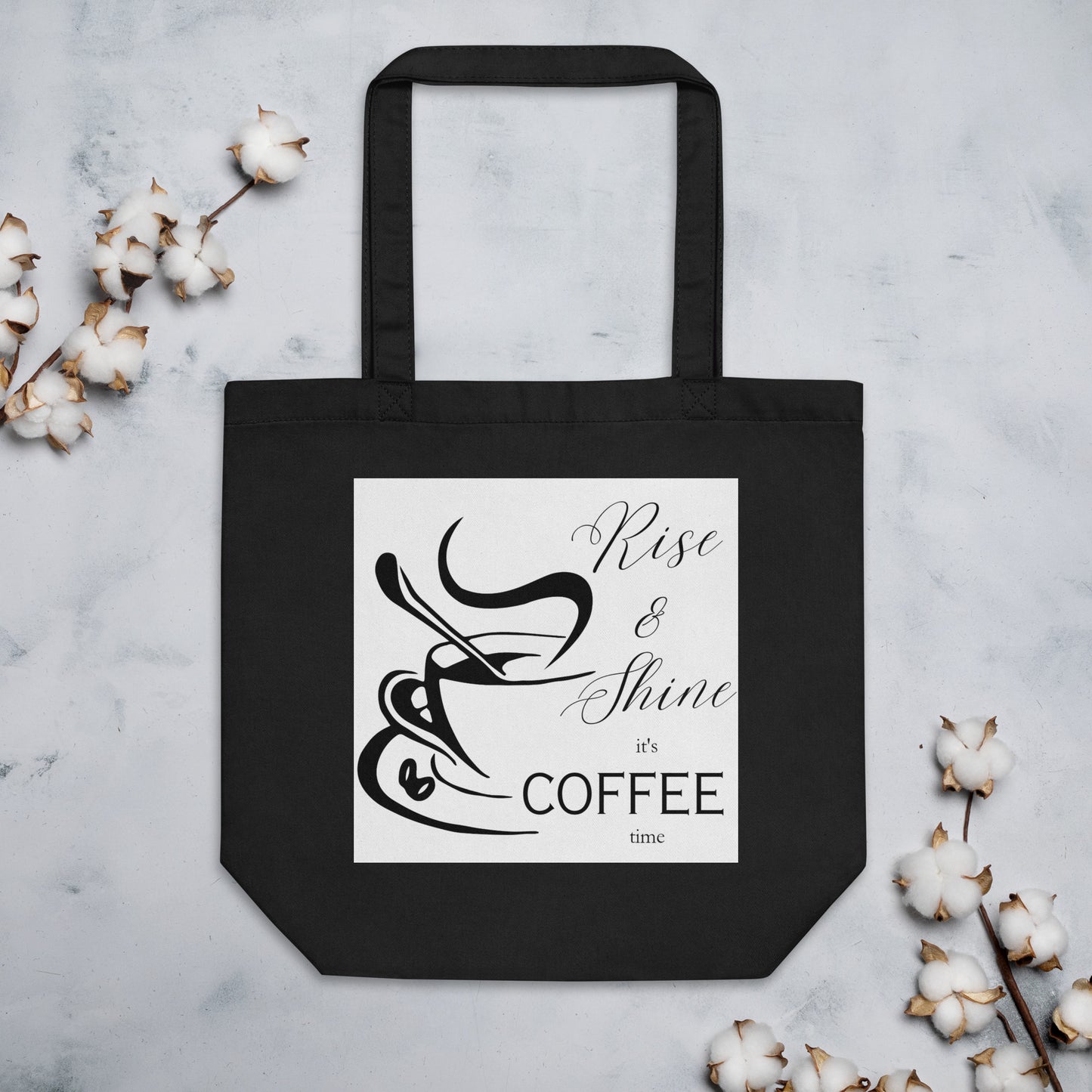 Rise & Shine it's Coffee Time Elegant Eco Tote Bag