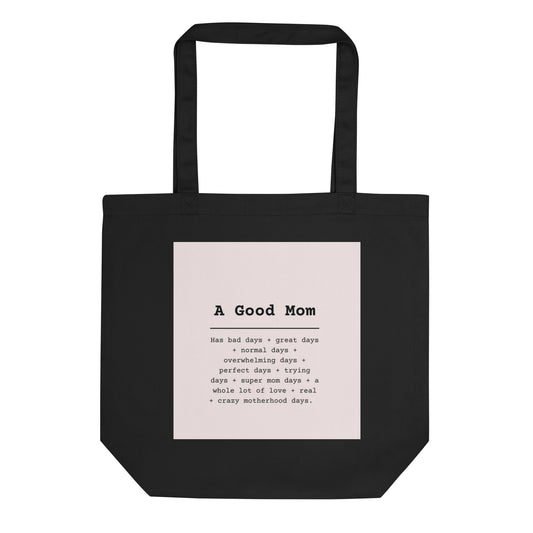 A Good Mom Eco Tote Bag