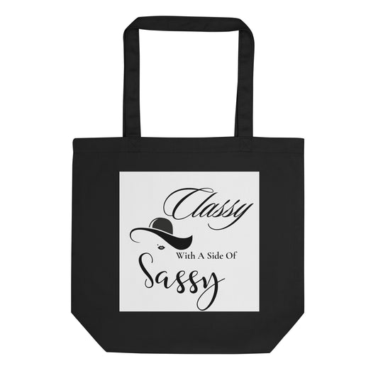 Classy with a side of Sassy Eco Tote Bag