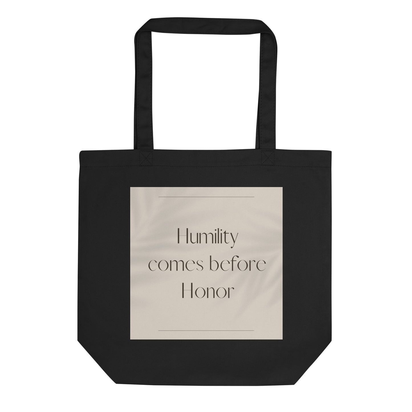 Humility comes before honor Elegant Eco Tote Bag