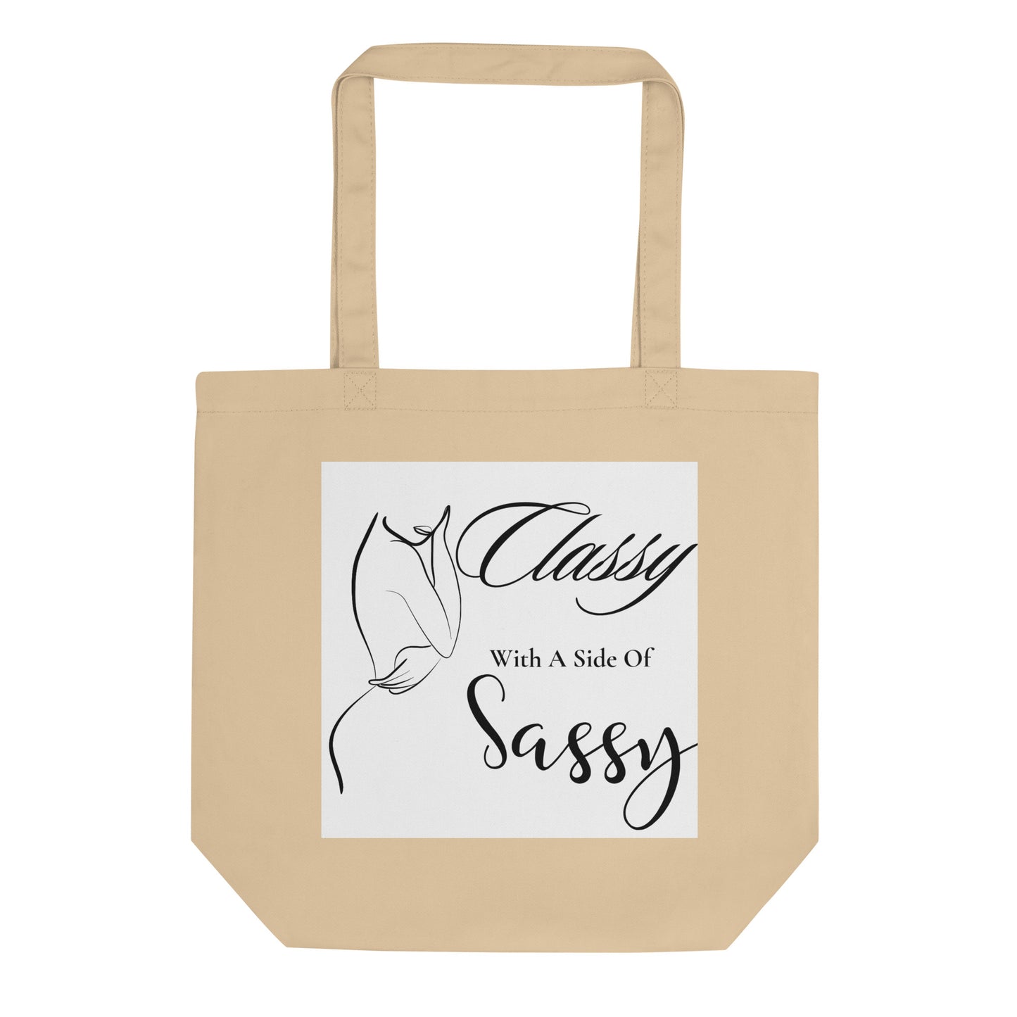 Classy with a side of Sassy Elegant Eco Tote Bag