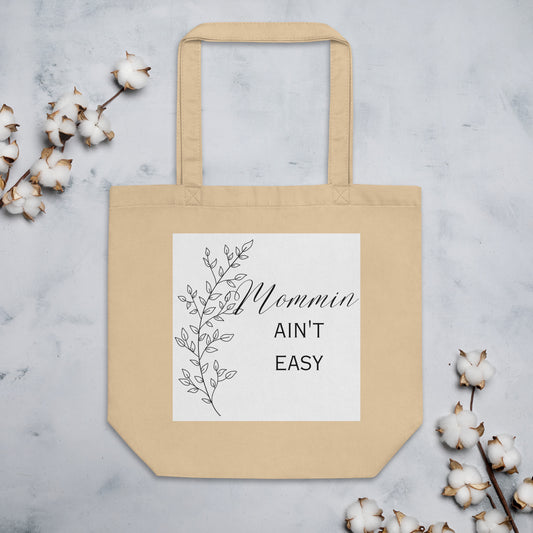 Mommin Ain't Easy Leaves Eco Tote Bag