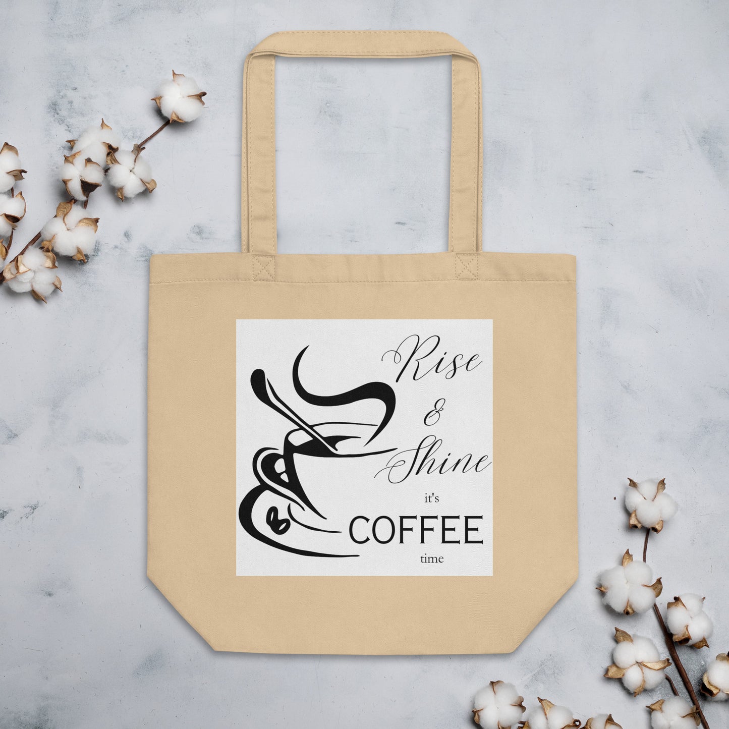 Rise & Shine it's Coffee Time Elegant Eco Tote Bag