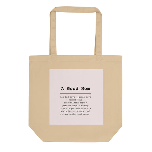 A Good Mom Eco Tote Bag