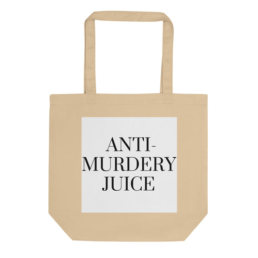 Anti-Murdery Juice Eco Tote Bag