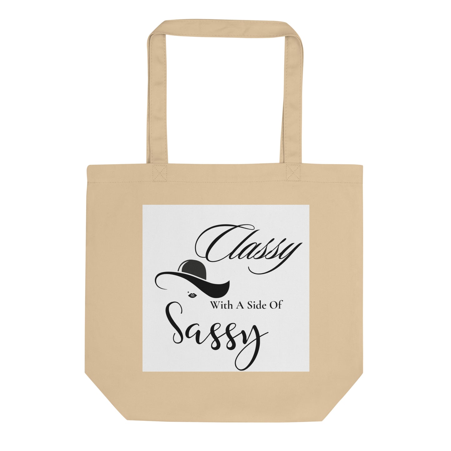 Classy with a side of Sassy Eco Tote Bag