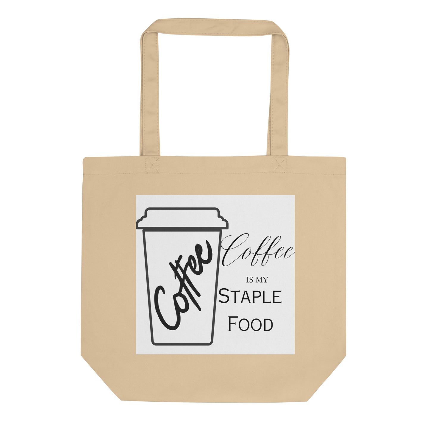 Coffee is my Staple Food Bold Eco Tote Bag