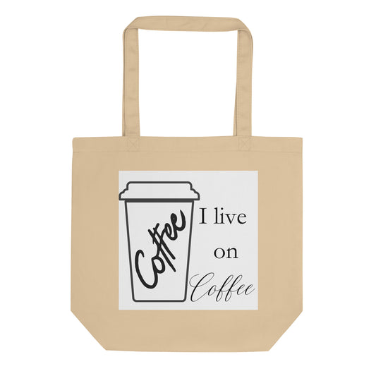 I Live on Coffee Bold Eco Tote Bag