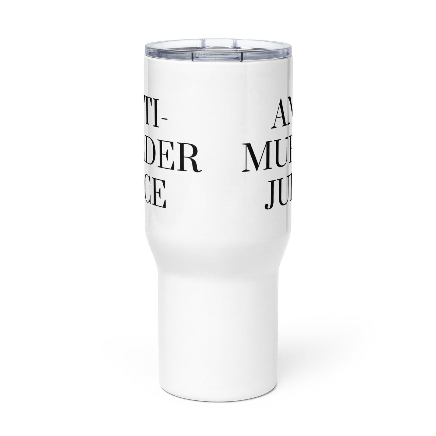 Anti-Murder Juice Travel mug with a handle