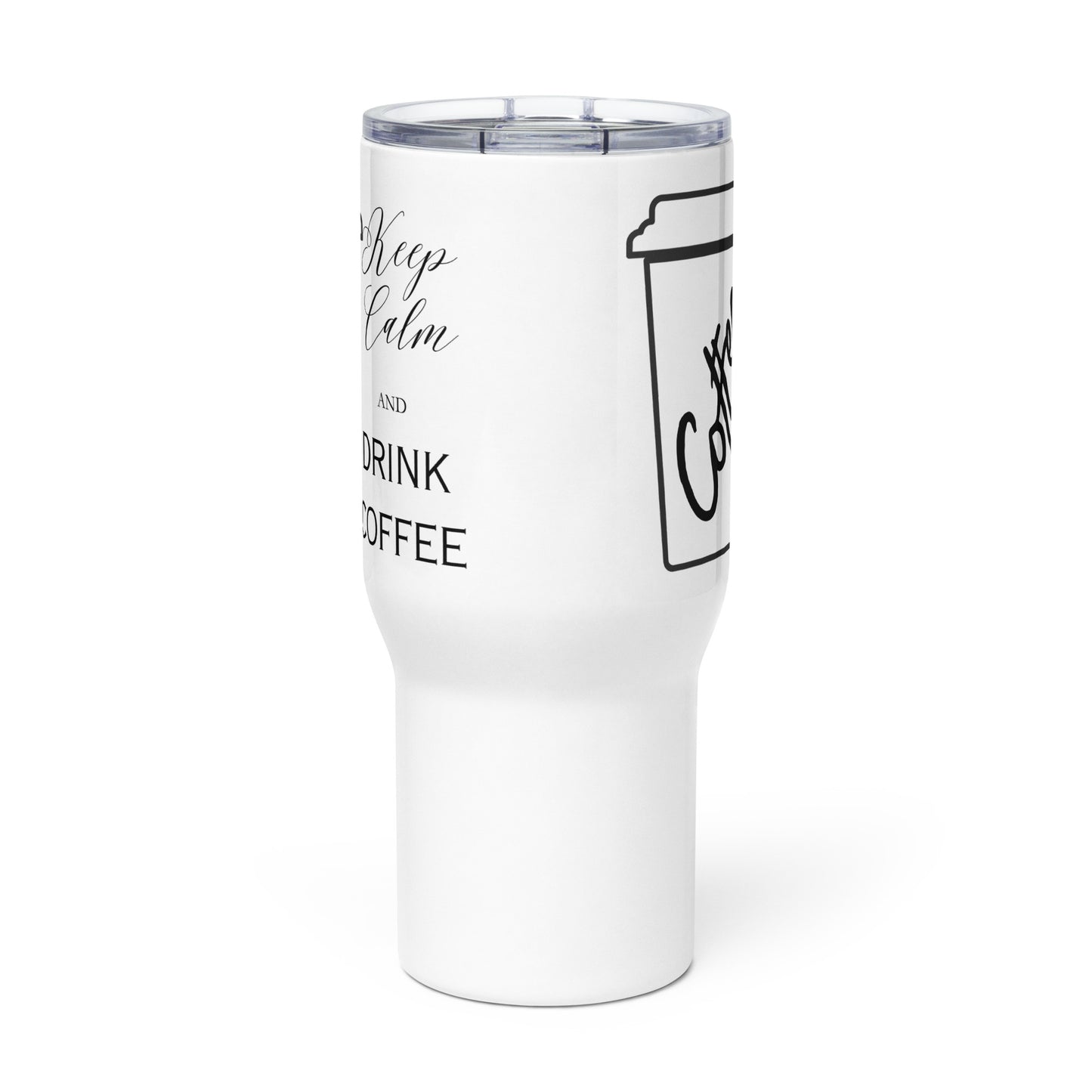 Keep Calm and Drink Coffee Bold Travel mug with a handle