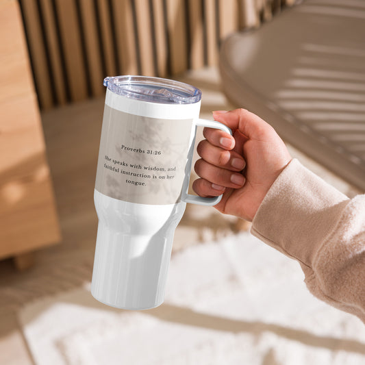 Proverbs 31:26 Travel mug with a handle