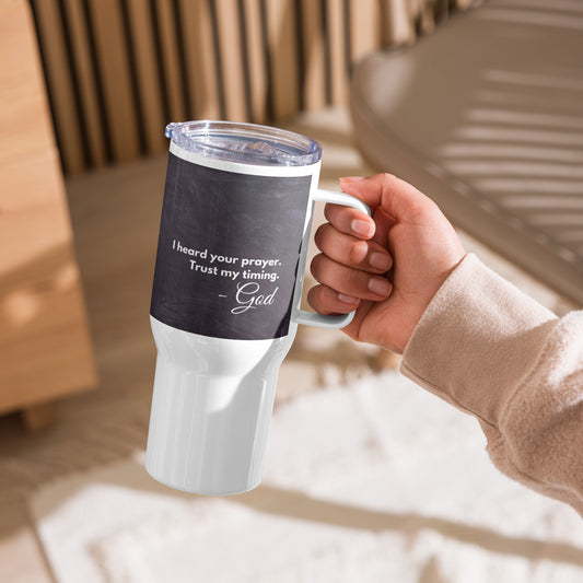 Trust My Timing Travel mug with a handle