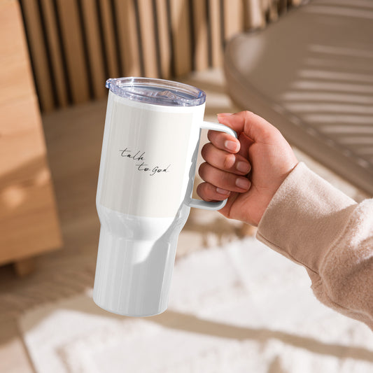 Talk to God Travel mug with a handle