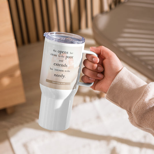 Proverbs 31:20 Travel mug with a handle