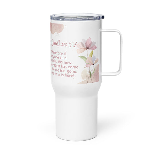 2 Corinthians 5:17 Travel mug with a handle