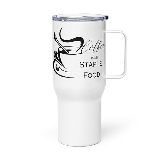 Coffee is my Staple Food Bold Travel mug with a handle