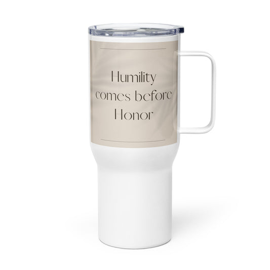 Humility comes before honor Elegant Travel mug with a handle