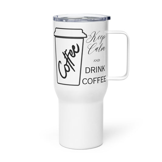 Keep Calm and Drink Coffee Bold Travel mug with a handle