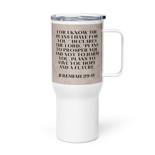 Jeremiah 29:11 Travel mug with a handle