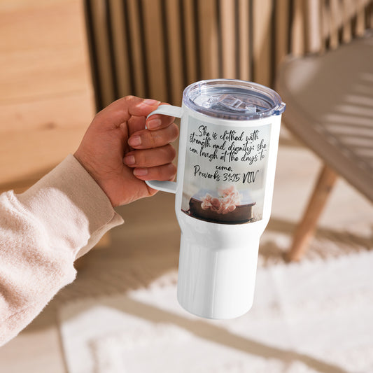 Proverbs 31:25 Bible Travel mug with a handle