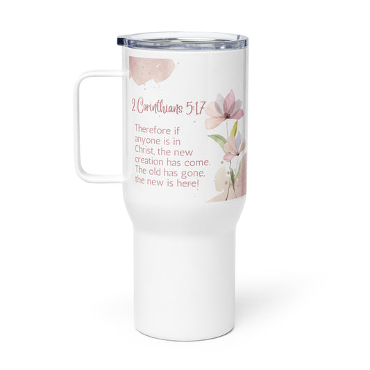 2 Corinthians 5:17 Travel mug with a handle