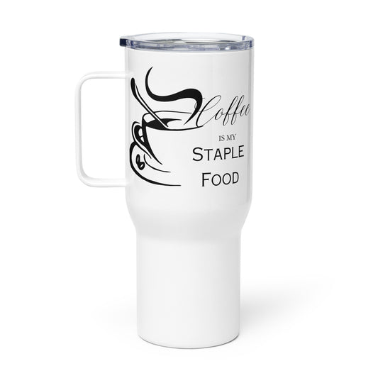 Coffee is my Staple Food Bold Travel mug with a handle