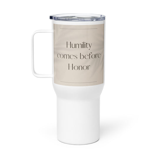 Humility comes before honor Elegant Travel mug with a handle