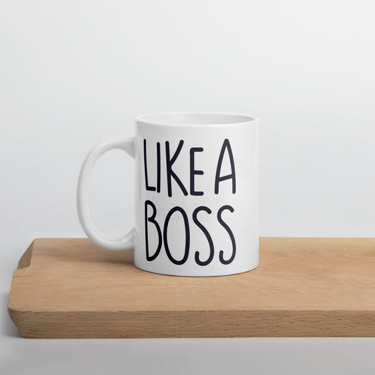 Like a Boss White glossy mug