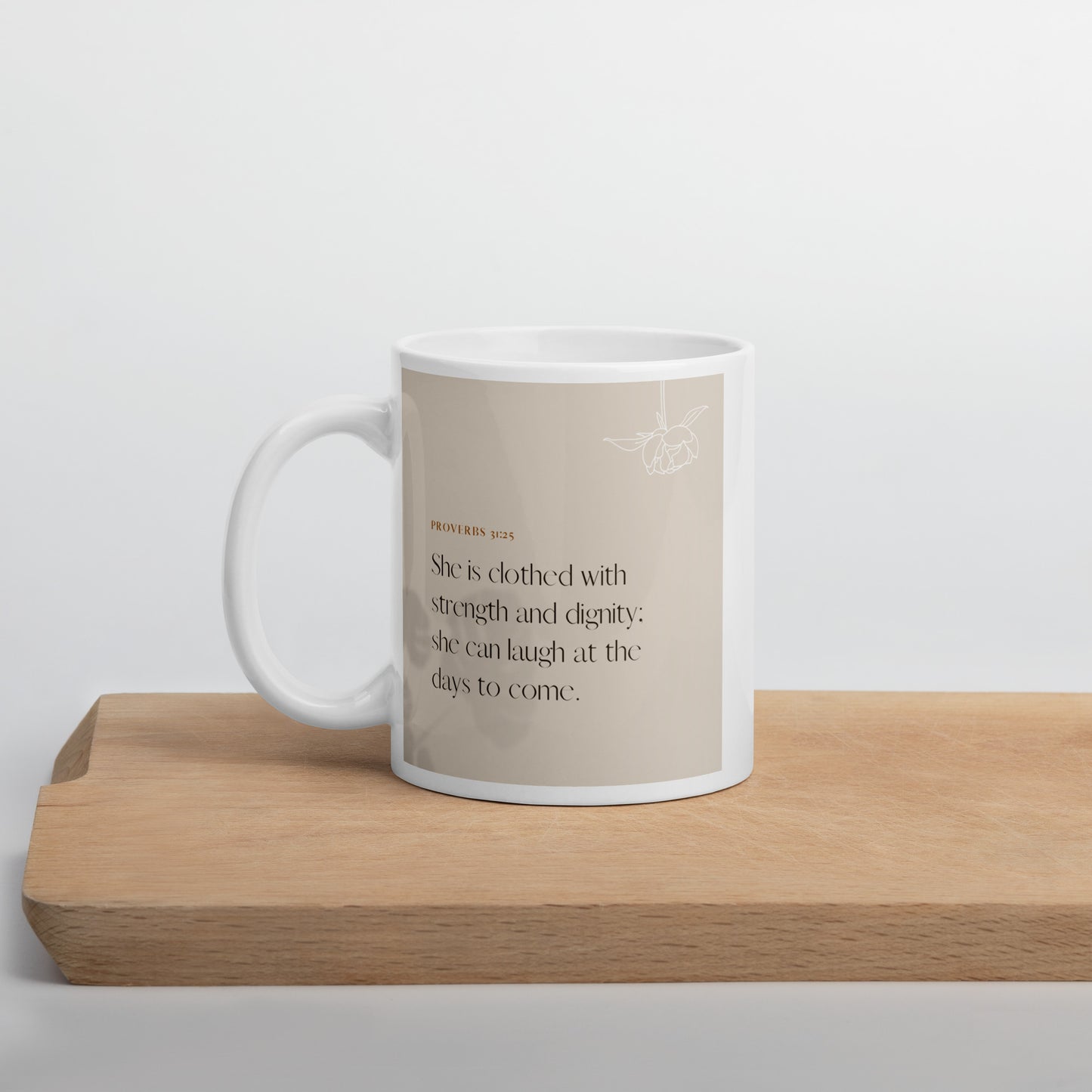 Proverbs 31:25 White glossy mug
