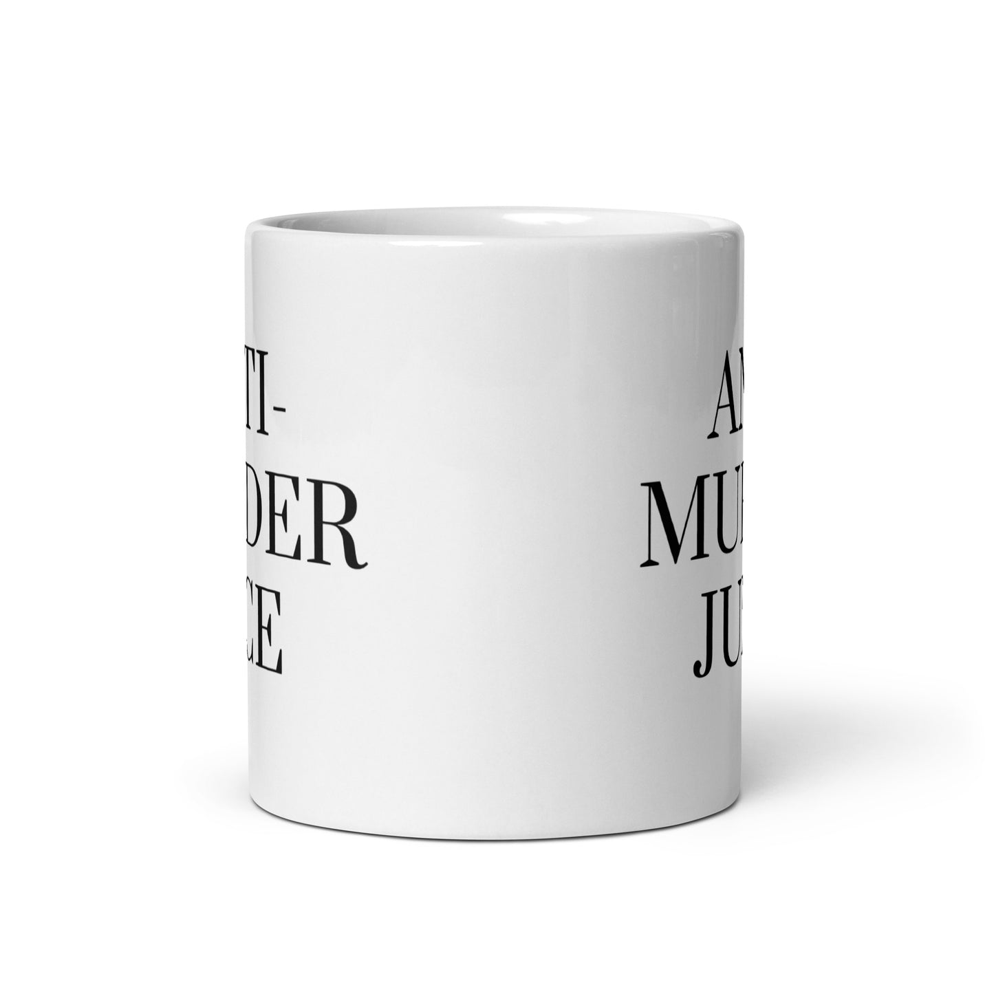 Anti-Murder Juice White glossy mug