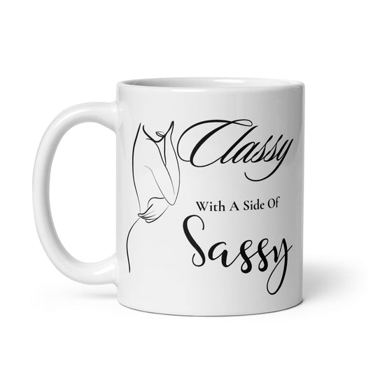 Classy with a side of Sassy Elegant White glossy mug