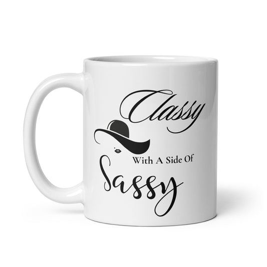 Classy with a side of Sassy White glossy mug