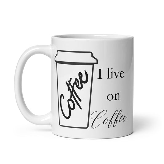 I Live on Coffee Bold White glossy mug