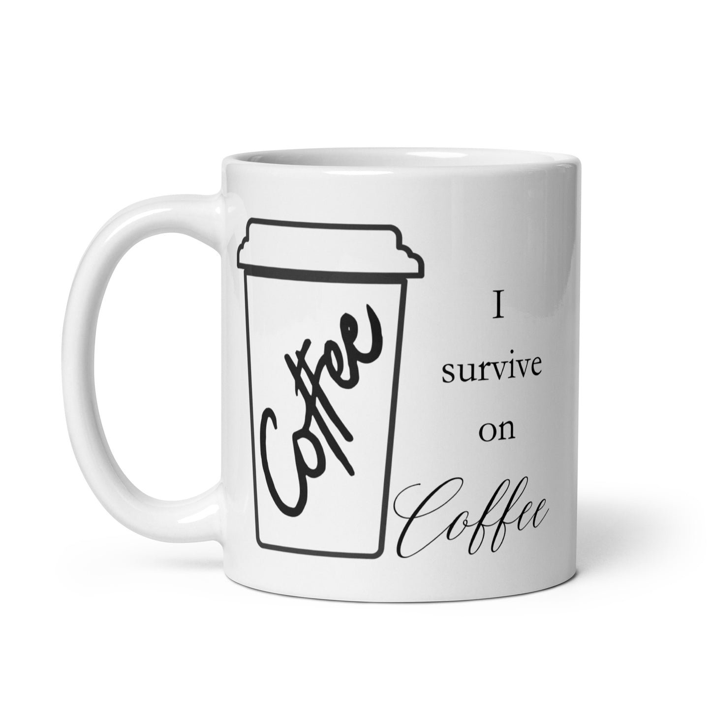 I Survive on Coffee Bold White glossy mug