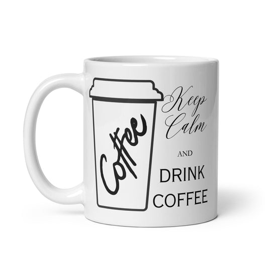 Keep Calm and Drink Coffee Bold White glossy mug